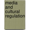 Media and Cultural Regulation door Prof Kenneth Thompson