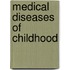 Medical Diseases Of Childhood