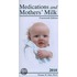 Medications And Mothers' Milk