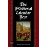 Medieval Calendar Year - Ppr. by Bridget Ann Henisch