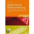 Medizinische Bildverarbeitung