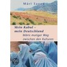 Mein Kabul - mein Deutschland door Mári Saeed