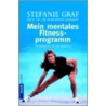 Mein Mentales Fitnessprogramm door Graf
