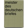 Meister Des Deutschen Briefes by Anonymous Anonymous