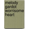 Melody Gardot Worrisome Heart by Melody Gardot