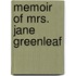 Memoir Of Mrs. Jane Greenleaf