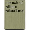 Memoir Of William Wilberforce door Thomas Price