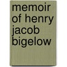 Memoir of Henry Jacob Bigelow door Onbekend