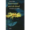 Vertrouwd met de dood by M. Collett