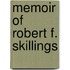 Memoir of Robert F. Skillings