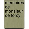 Memoires de Monsieur de Torcy by Jean-Baptiste Torcy