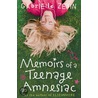 Memoirs Of A Teenage Amnesiac by Gabrielle Zevin