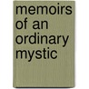 Memoirs Of An Ordinary Mystic door Dorothy G. Maclean