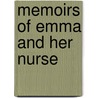 Memoirs Of Emma And Her Nurse door Lucy Lyttelton Cameron