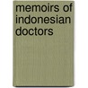 Memoirs Of Indonesian Doctors door Tjien O. Oei