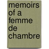 Memoirs of a Femme de Chambre by Marguerite Blessington