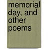 Memorial Day, And Other Poems by Richard Burton