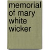 Memorial of Mary White Wicker door L. A. Austin