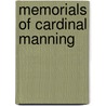 Memorials Of Cardinal Manning door Wilfrid Meynell
