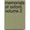 Memorials Of Oxford, Volume 2 by John Le Keux