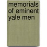 Memorials of Eminent Yale Men by Anson Phelps Stokes