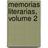 Memorias Literarias, Volume 2