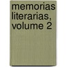 Memorias Literarias, Volume 2 door Sev Academia Sevillana De Buenas Letras