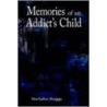Memories Of An Addict's Child by Marlisha Skaggs