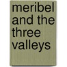Meribel And The Three Valleys by Unknown