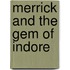 Merrick and the Gem of Indore