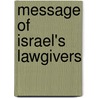 Message of Israel's Lawgivers by Professor Charles Foster Kent