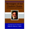 Messages Of The Chofetz Chaim by Marvin I. Bash