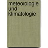 Meteorologie Und Klimatologie by Horst Malberg