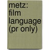Metz: Film Language (Pr Only) by Christian Metz