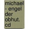Michael - Engel Der Obhut. Cd door Hans-Jürgen Hufeisen