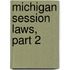 Michigan Session Laws, Part 2