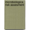 Microbiologica Risk Assesment door Mike Stringer