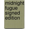 Midnight Fugue Signed Edition door Onbekend