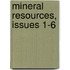 Mineral Resources, Issues 1-6