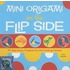 Mini Origami On The Flip Side