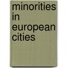 Minorities In European Cities by Unknown