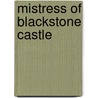 Mistress of Blackstone Castle door Patricia Werner