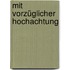 Mit vorzüglicher Hochachtung