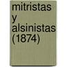 Mitristas y Alsinistas (1874) door F. Armesto