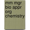Mm Mgr Bio Appr Org Chemistry door Onbekend