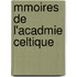 Mmoires de L'Acadmie Celtique