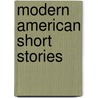 Modern American Short Stories door Onbekend