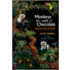 Monkeys Are Made of Chocolate