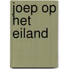 Joep op het eiland