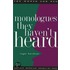 Monologues They Haven't Heard